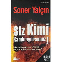 Siz Kimi Kandırıyorsunuz, Doğan Kitap Yayınları,  59,90 TL - eskicievi.com'da