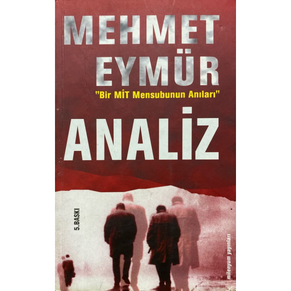 Analiz, Bir Mit Mensubunun Anıları  Milenyum Yayınları  89,90 TL - eskicievi.com'da