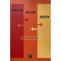 Toplum, Kültür, Eğitim  Gazi Kitabevi Yayınları  45,00 TL - eskicievi.com'da