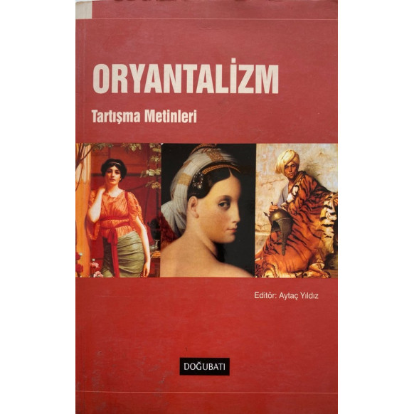 Oryantalizm tartışma Metinleri  Doğu Batı Yayınları  99,90 TL - eskicievi.com'da