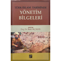 Türk islam Tarihinde, Yönetim Bilgeleri - Doç. Dr. Murat AKÇAKAYA  Gazi Kitabevi Yayınları  139,00 TL - eskicievi.com'da