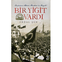 Bir Yiğit Vardı, Başbalan Adnan MENDERES'in Hayatı  Yitik Hazine Yayınları  32,90 TL - eskicievi.com'da