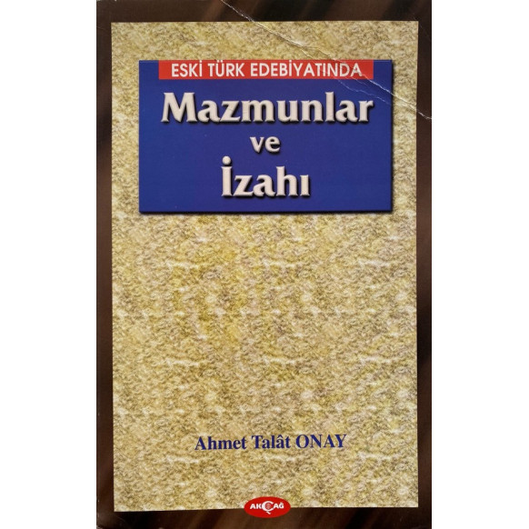 Eski Türk Edebiyatında Mazmunlar ve İzahı, Akçağ Yayınları,  225,00 TL - eskicievi.com'da