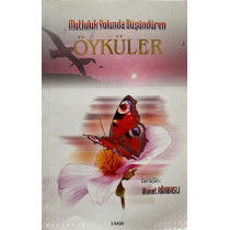 Mutluluk Yolunda Düşündüren Öyküler  Yazarın Kendi Yayını  27,40 TL - eskicievi.com'da