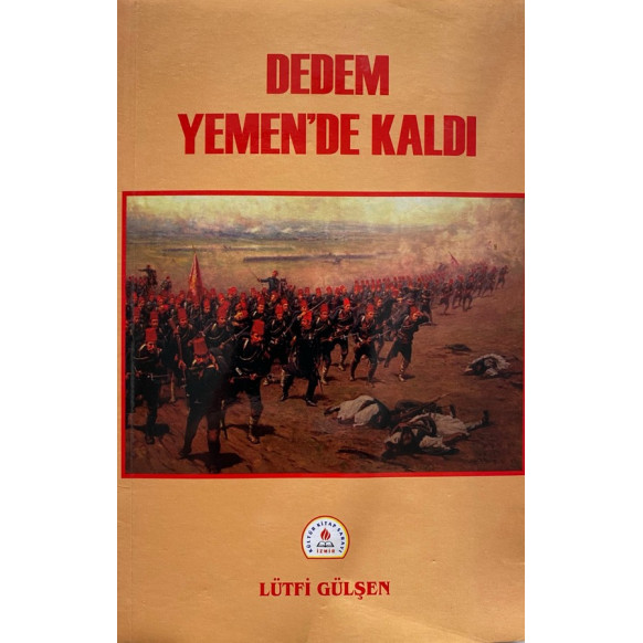 Dedem Yemen'de Kaldı  Kültür Kitap Sarayı Yayınları  37,90 TL - eskicievi.com'da
