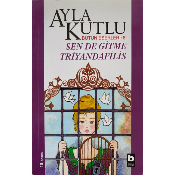 Sende Gitme Triyandafilis, Bilgi Yayınları,  59,90 TL - eskicievi.com'da
