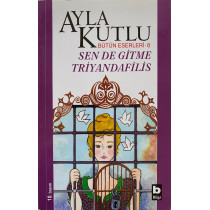 Sende Gitme Triyandafilis, Bilgi Yayınları,  59,90 TL - eskicievi.com'da