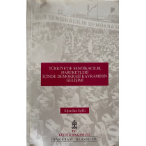 Türkiye'de Sendikacılık Hareketleri İçinde Demokrasi Kavramının Gelişimi  T.C. Kültür ve Turizm Bakanlığı Yayınları  35,40 TL...