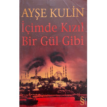 içimde Kızıl Bir Gül Gibi  Everest Yayınları  35,90 TL - eskicievi.com'da