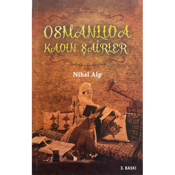 Osmanlıda Kadın Şairler  Anadol Yayınları  37,90 TL - eskicievi.com'da