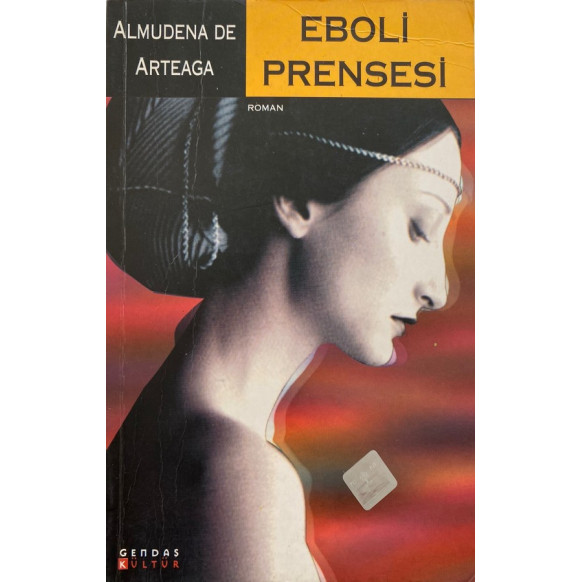 Eboli Prensesi - Almudena De ARTEAGA  Gendaş Kültür Yayınları  27,40 TL - eskicievi.com'da