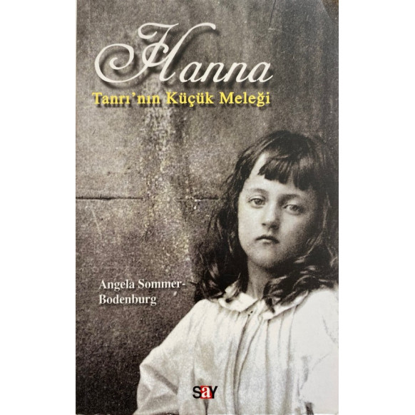 Hanna "Tanrının Küçük Meleği"  Say Yayınları  27,40 TL - eskicievi.com'da