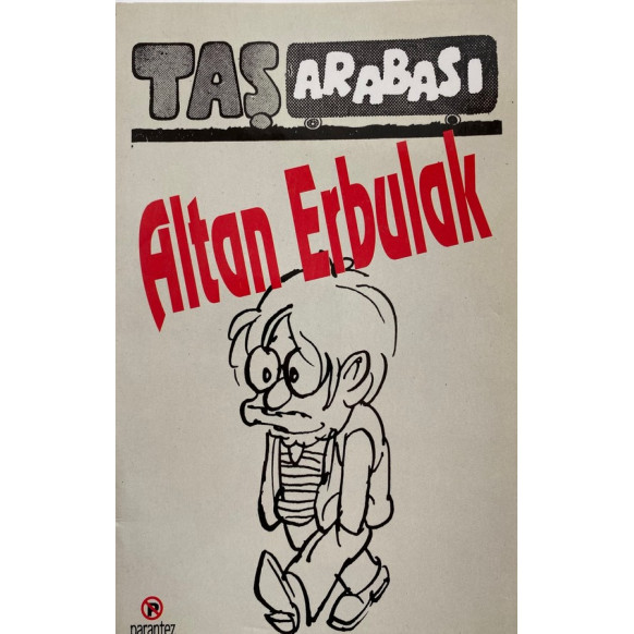 Taş Arabası - Altan ERBULAK  Parantez Yayınları  35,90 TL - eskicievi.com'da