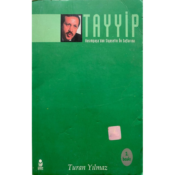 Tayyip - Kasımpaşa'dan Siyasetin Ön Saflarına  Ümit Yayınları  33,00 TL - eskicievi.com'da