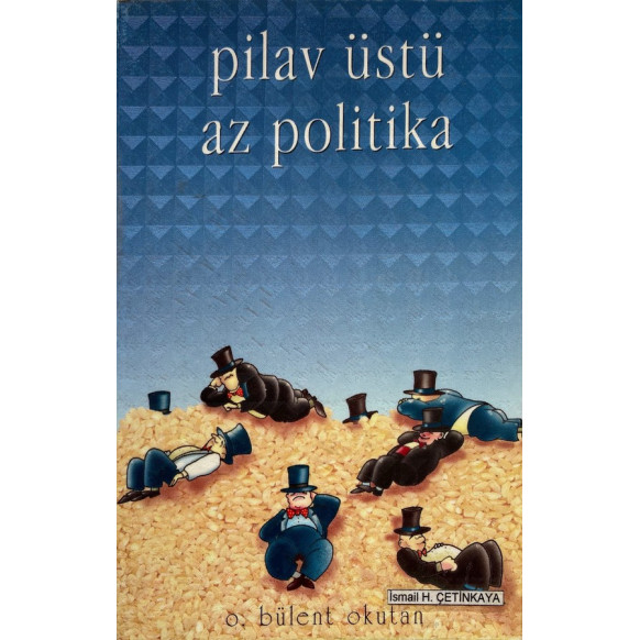 Pilav Üstü Az Politika  Yazarın Kendi Yayını  37,90 TL - eskicievi.com'da