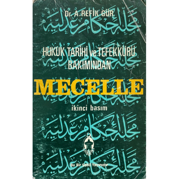 Mecelle Hukuk Tarihi ve Tefekkürü Bakımından, Sebil Yayınları,  85,00 TL - eskicievi.com'da