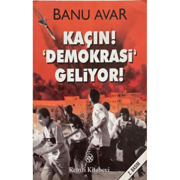 Kaçın Demokrasi Geliyor  Remzi Kitabevi Yayınları  27,40 TL - eskicievi.com'da