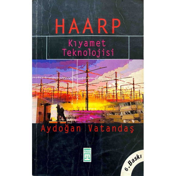 HAARP "Kıyamet Teknolojisi"  Timaş Yayınları  59,90 TL - eskicievi.com'da