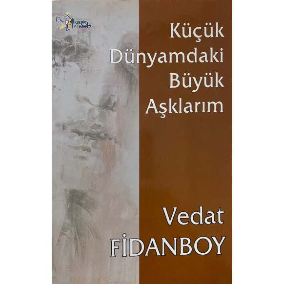 Küçük Dünyamdaki Büyük Aşklarım  Kültür Ajans Yayınları  33,00 TL - eskicievi.com'da