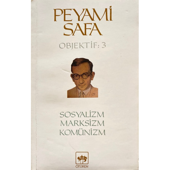 Objektif 3, Sosyalizm, Marksizm, Kömünizm - Peyami SAFA  Ötüken Yayınları  37,90 TL - eskicievi.com'da