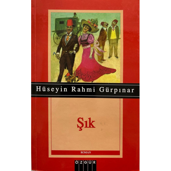 Şık - Hüseyin Rahmi GÜRPINAR  Özgür Yayınları  26,40 TL - eskicievi.com'da