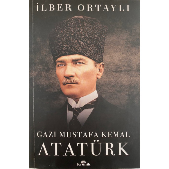 Gazi Mustafa Kemal Atatürk  Kronik Kitap Yayınları  99,90 TL - eskicievi.com'da