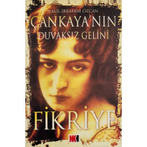 Çankayanın Duvaksız Gelini Fikriye  Nokta Kitap Yayınları  27,40 TL - eskicievi.com'da