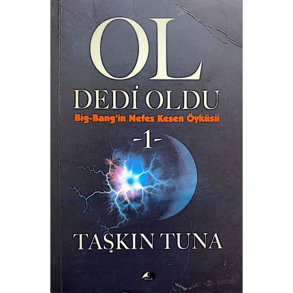 Ol Dedi Oldu, Big-Bang'in Nefes Kesen Öyküsü 1  Şule Yayınları  27,40 TL - eskicievi.com'da