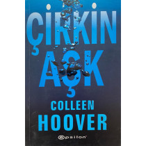 Çirkin Aşk - Colleen Hoover  Epsilon Yayınları  99,90 TL - eskicievi.com'da