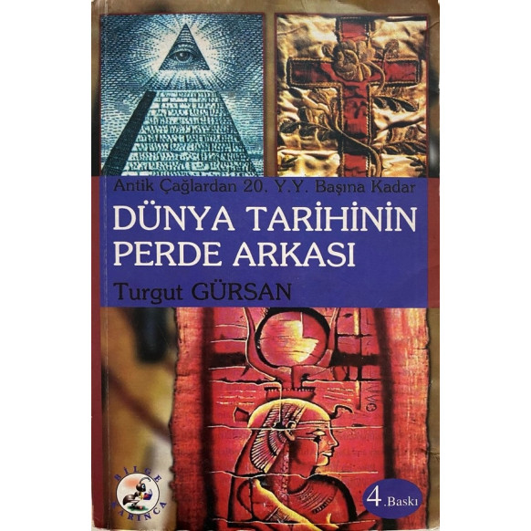 Dünya Tarihinin Perde Arkası - Turgut GÜRSAN  Bilge Karınca Yayınları  30,50 TL - eskicievi.com'da