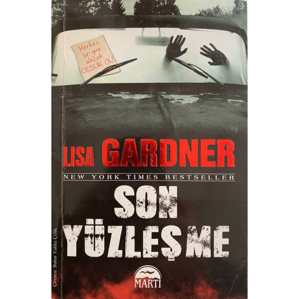 Son Yüzleşme - Lisa GARDNER  Martı Yayınları  70,90 TL - eskicievi.com'da