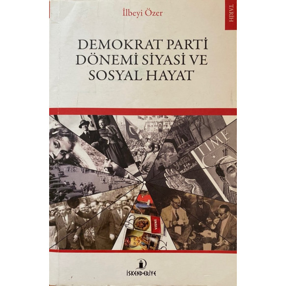 Demokrat Parti Dönemi Siyasi Ve Sosyal Hayat  İskenderiye Kitap Yayınları  85,00 TL - eskicievi.com'da