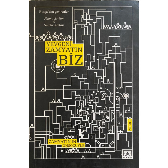 Biz Zamyatin'in Önsözüyle - Yevgeni İvanoviç ZAMYATİN  İthaki Yayınları  240,00 TL - eskicievi.com'da