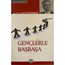 Gençlerle Başbaşa - Ali Fuad BAŞGİL  Yağmur Yayınları  24,40 TL - eskicievi.com'da