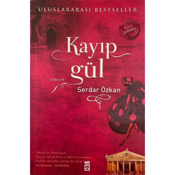 Kayıp Gül - Serdar ÖZKAN  Timaş Yayınları  27,40 TL - eskicievi.com'da
