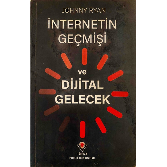 internetin Geçmişi ve Dijital Gelecek  Tübitak Yayınları  45,00 TL - eskicievi.com'da