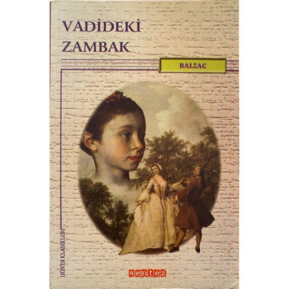 Vadideki Zambak  Sentez Yayınları  19,00 TL - eskicievi.com'da