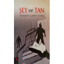 Şey ve Tan - Mehmet Sabri GENÇ  Şule Yayınları  42,90 TL - eskicievi.com'da