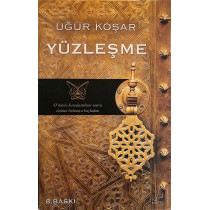 Yüzleşme - Uğur KOŞAR  Destek Yayınları  29,90 TL - eskicievi.com'da