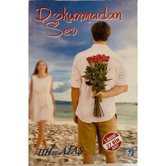 Dokunmadan Sev  Uğur Yayınları  26,50 TL - eskicievi.com'da