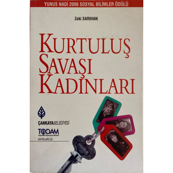 Kurtuluş Savaşı Kadınları - Zeki SARIHAN  Çankaya Belediyesi Yayınları  32,90 TL - eskicievi.com'da