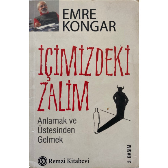 içimizdeki Zalim - Emre KONGAR  Remzi Kitabevi Yayınları  27,40 TL - eskicievi.com'da