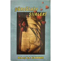 Yüreğimin Şiirleri - Ali KABADAYI  Yazarın Kendi Yayını  33,00 TL - eskicievi.com'da