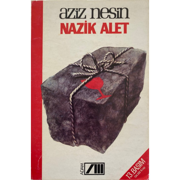 Nazik Alet - Aziz NESİN  Adam Yayınları  37,90 TL - eskicievi.com'da