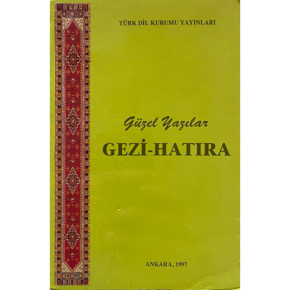 Güzel Yazılar Gezi - Hatıra  Türk Dil Kurumu Yayınları  26,50 TL - eskicievi.com'da