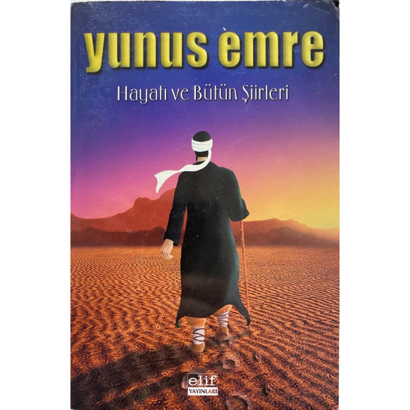 Yunus Emre Hayatı Ve Açıklamalı Divanı  Efil Yayınları  33,00 TL - eskicievi.com'da