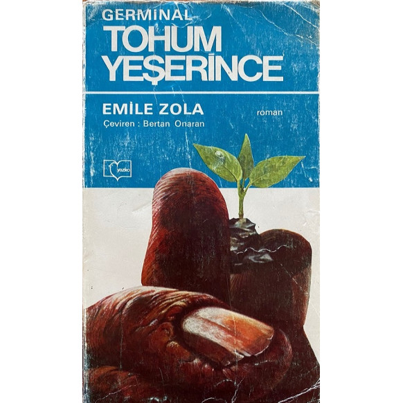 Tohum Yeşerince - Emile ZOLA  Yazarın Kendi Yayını  33,00 TL - eskicievi.com'da