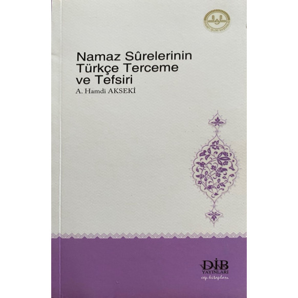 Namaz Surelerinin Türkçe Terceme ve Tesfiri  Diyanet İşleri Başkanlığı Yayınları  26,50 TL - eskicievi.com'da