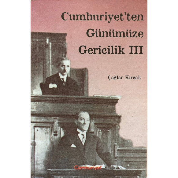Cumhuriyet'ten Günümüze Gericilik 3  Cumhuriyet Yayınları  22,50 TL - eskicievi.com'da