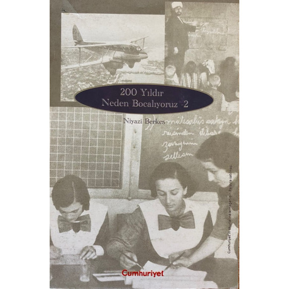 200 Yıldır Neden Bocalıyoruz 2, Cumhuriyet Yayınları,  52,50 TL - eskicievi.com'da